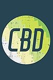 Cbd Hemp Plant Oil Colors Cannabidiol Cannabis Gift: Notebook Planner -6x9 inch Daily Planner Journal, To Do List Notebook, Daily Organizer, 114 Pages